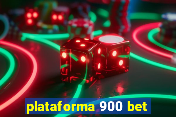 plataforma 900 bet